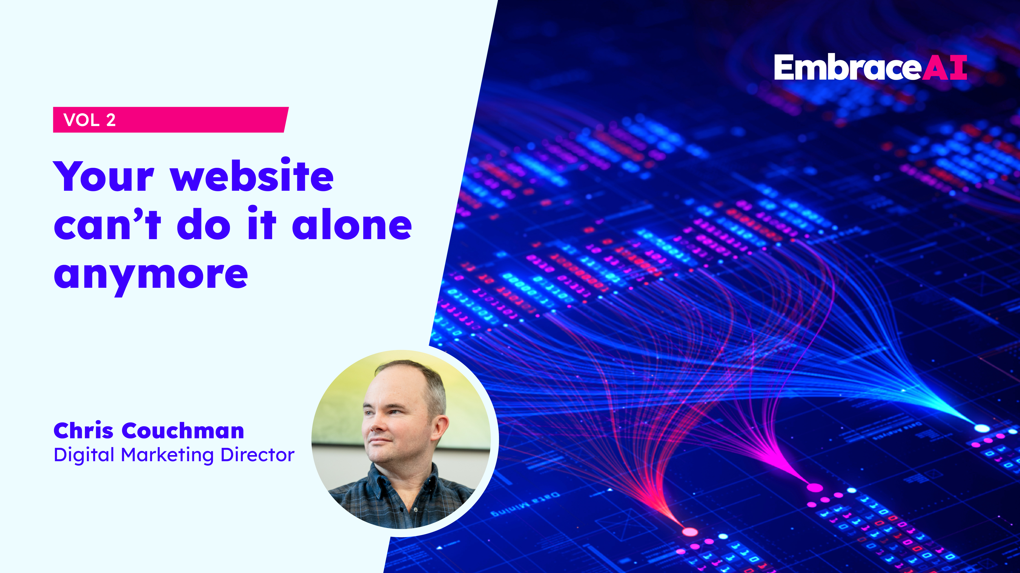 Your website can't do it alone anymore